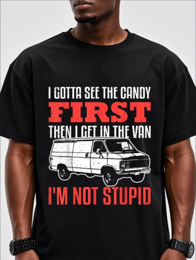 I'm Not Stupid T-shirt